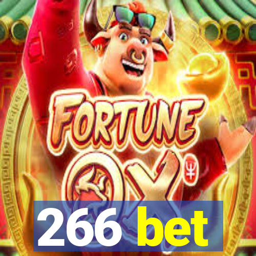 266 bet
